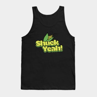 SHUCK yeah funny corny humor Tank Top